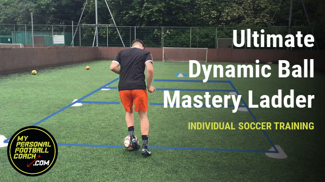 Ultimate soccer ball mastery ladder