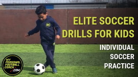 Elite Soccer Drills For Kids - Individual Soccer Practice