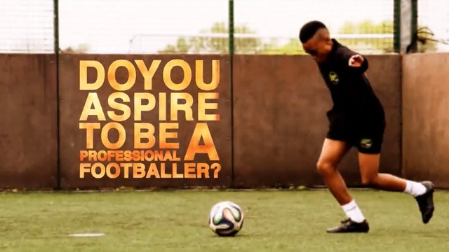 Do you aspire to be a professional footballer?