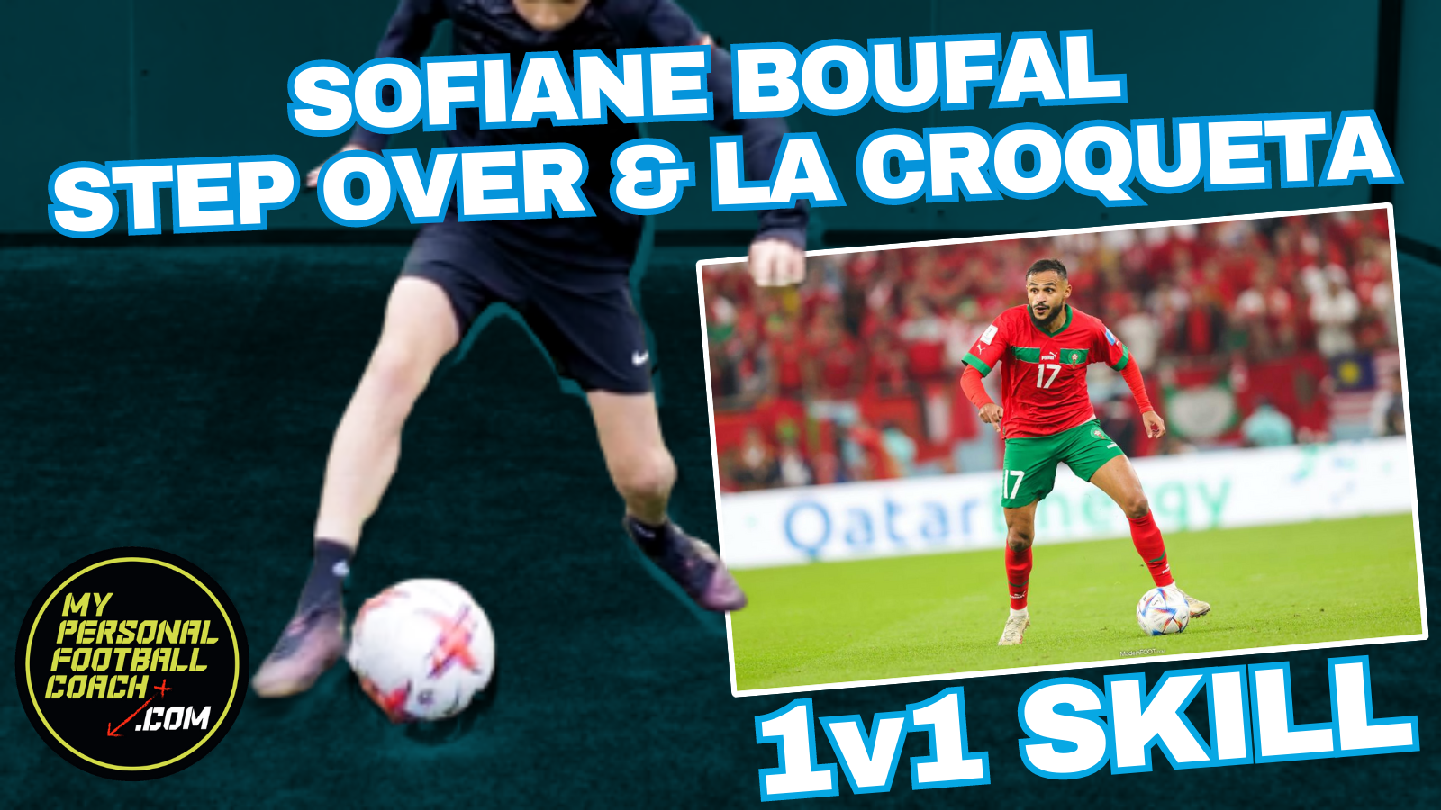 Sofiane Boufal Step Over & La Croqueta My Personal Football Coach