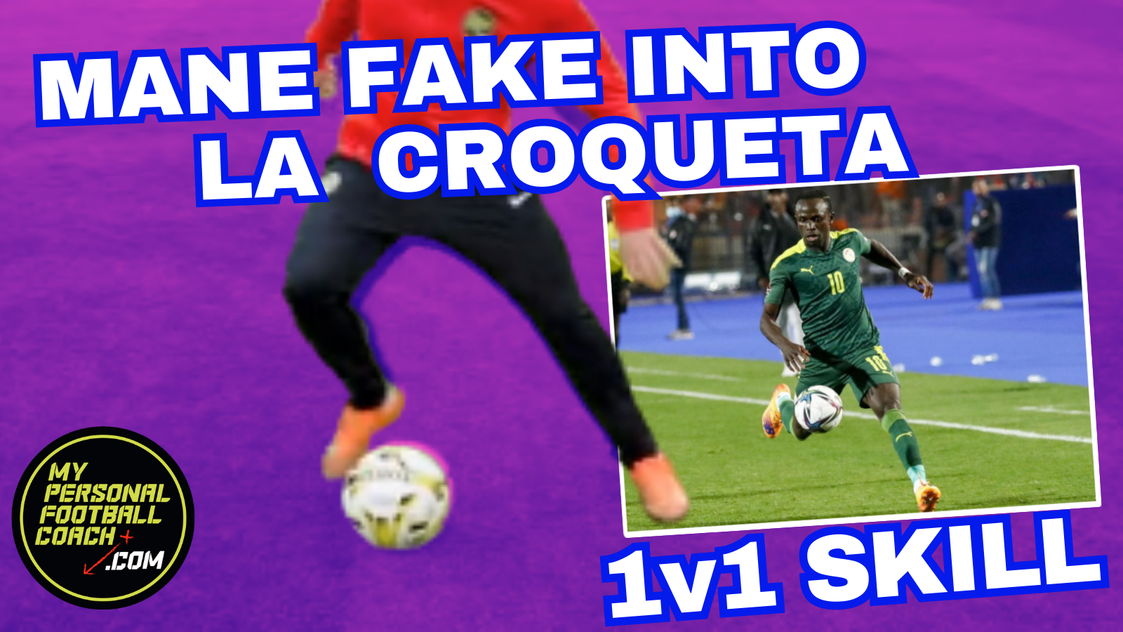 Mane Fake Into La Croqueta My Personal Football Coach