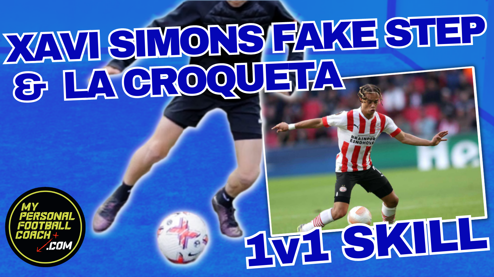 Xavi Simons Fake Step & La Croqueta My Personal Football Coach