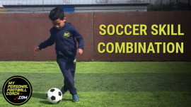 Learn Soccer Skill for Kids - 4 Skill Combination