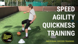 Speed, Agility & Quickness with a soccer ball