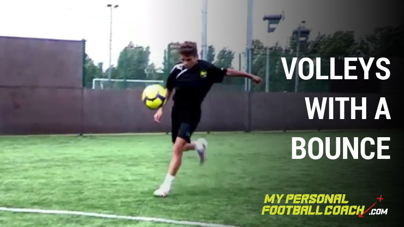 Volleys with a bounce