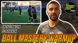 Ball Mastery Warm Up with Andy Clawson
