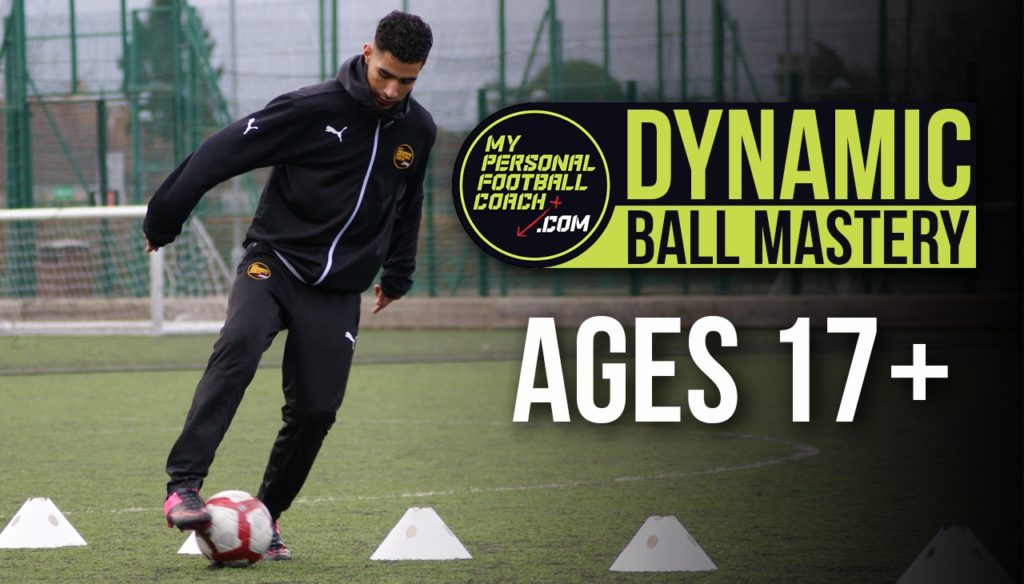 Dynamic Ball Mastery Ages 17+
