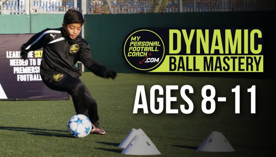 Dynamic Ball Mastery Ages 8-11