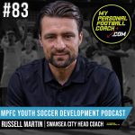 Soccer Player Development Podcast – Episode 83 – Russell Martin