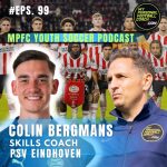 Soccer Player Development Podcast – Episode 99 – Colin Bergmans