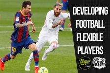Developing football-flexible players to meet the demands of tomorrow’s game!