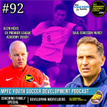 Soccer Player Development Podcast – Episode 92 – Coaching Family Special