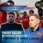 Soccer Player Development Podcast – Episode 100 – Yousuf Sajjad